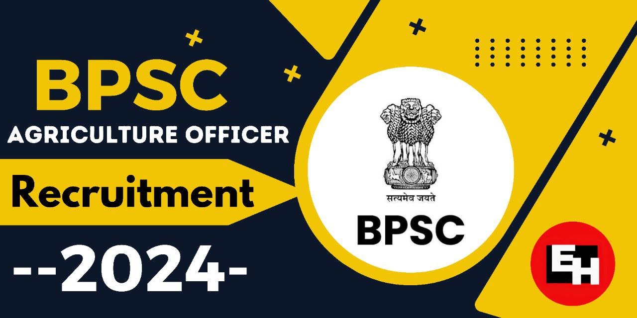 BPSC Agriculture Officer Recruitment 2024,