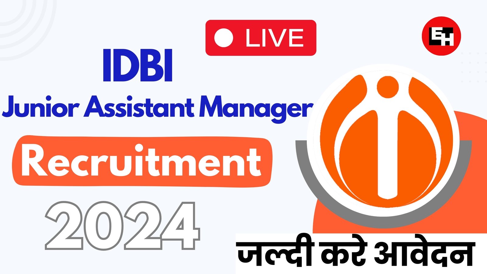 IDBI Junior Assistant Manager Recruitment 2024