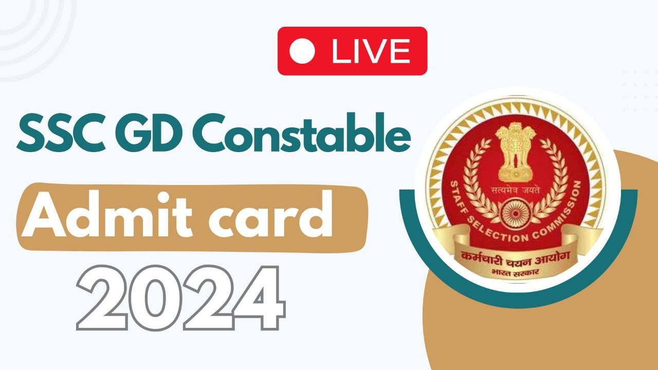 SSC GD Constable Admit Card 2024 Released