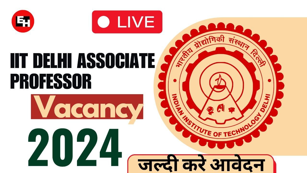 IIT Delhi Assistant Professor Vacancy 2024, Notification Out, Fees ...