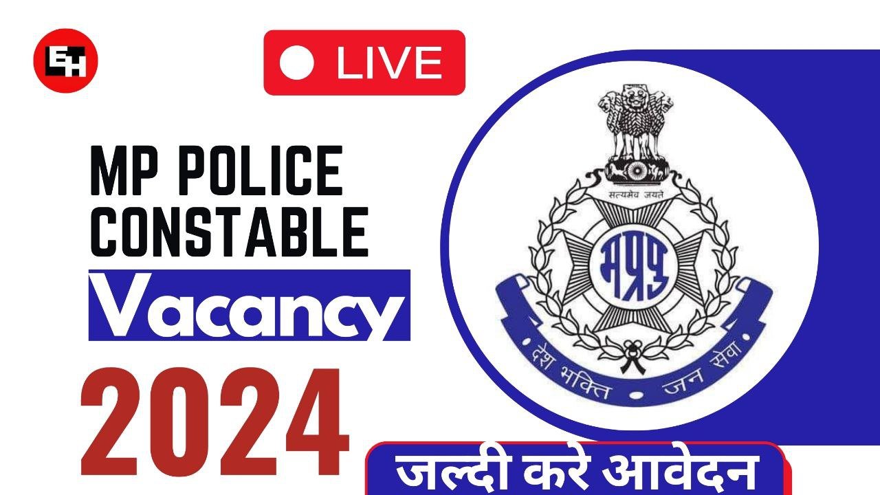 MP Police Constable Vacancy 2024