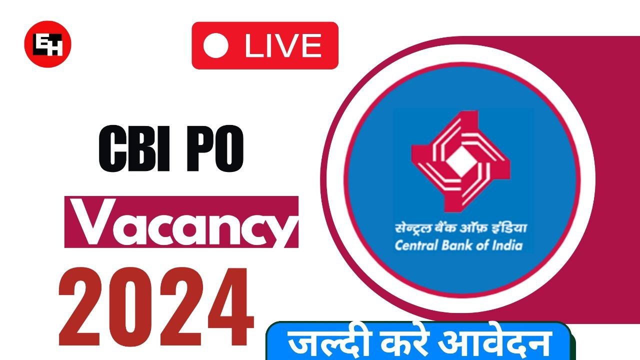 CBI PO Vacancy 2024