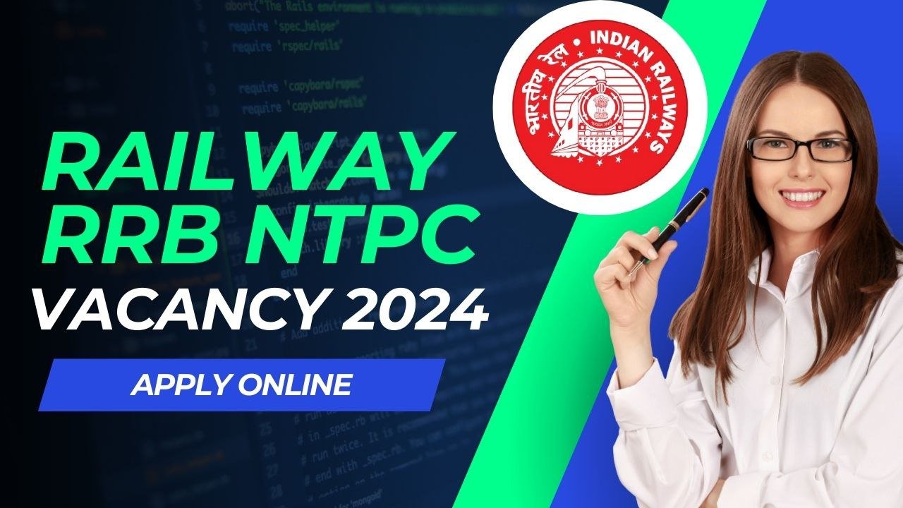 Railway RRB NTPC Vacancy 2024